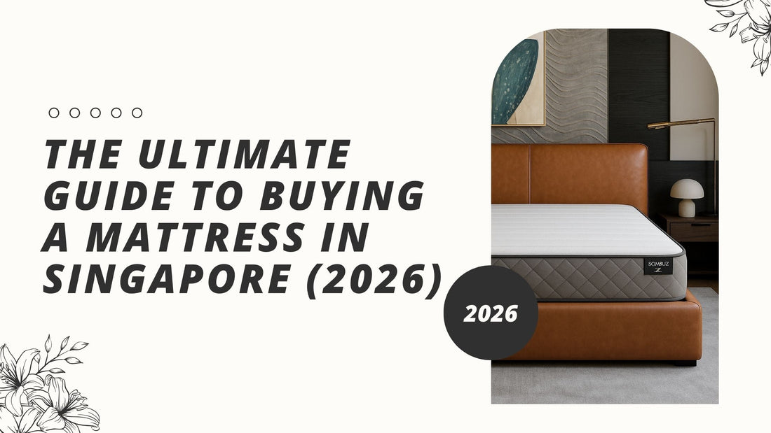 The Ultimate Guide to Buying a Mattress in Singapore (2026)
